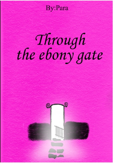 through the ebony gate