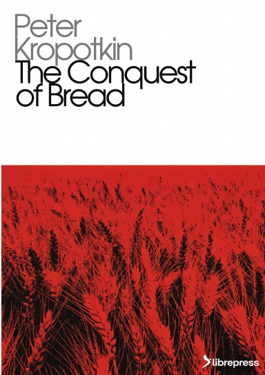 The Conquest of Bread
