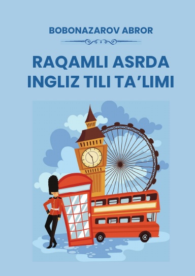 RAQAMLI ASRDA INGLIZ TILI TA’LIMI