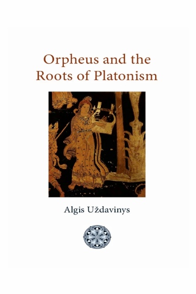 Orpheus and the Roots of Platonism