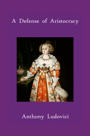A Defense of Aristocracy
