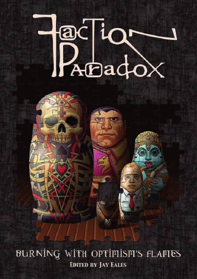 Faction Paradox: Burning with Optimism's Flames