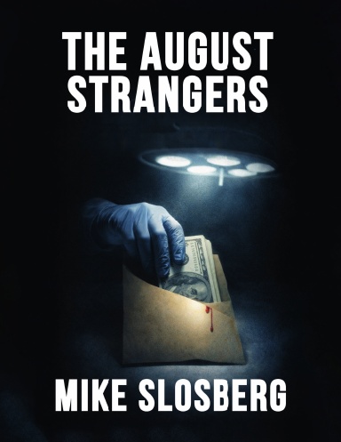 THE AUGUST STRANGERS