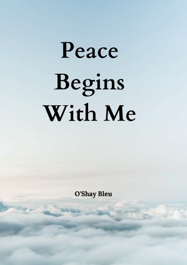Peace Begins With Me