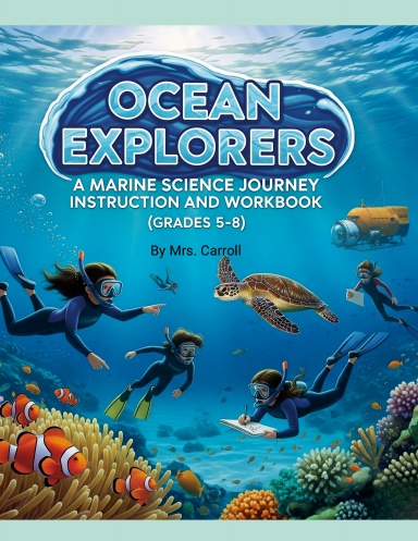Ocean Explorers: A Marine Science Journey (Grades 5-8)