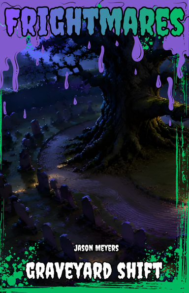 Graveyard Shift (Frightmares, No. 12)