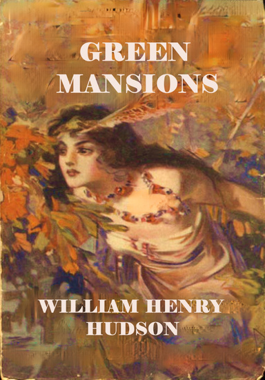 GREEN MANSIONS