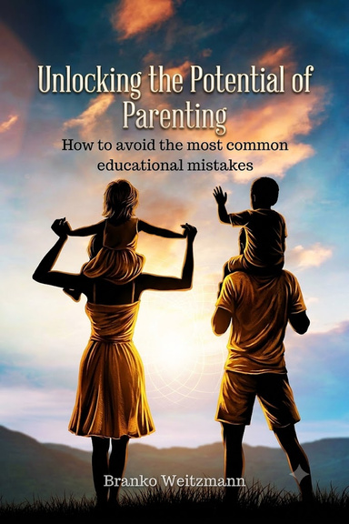 Unlocking the Potential of Parenting