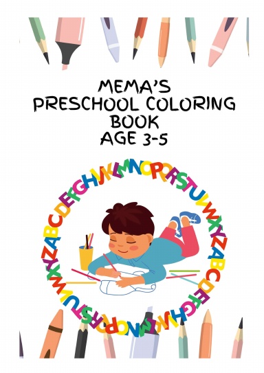 MeMa'S Preschool Coloring book Ages 3-5