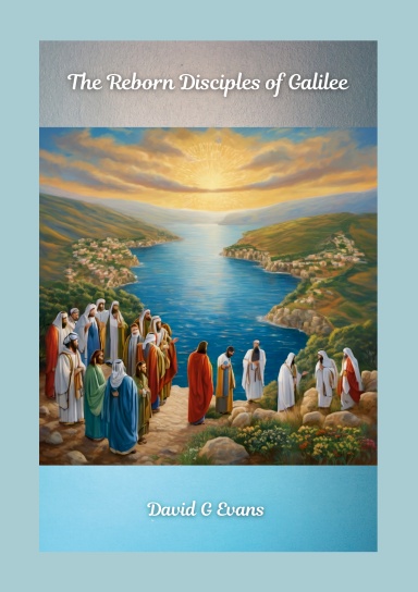 The Reborn Disciples of Galilee