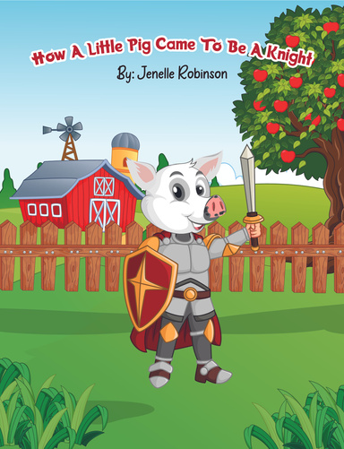 How A Little Pig Came To Be A Knight