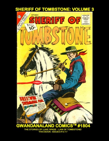 Luke Spade - Sheriff Of Tombstone: Volume 3