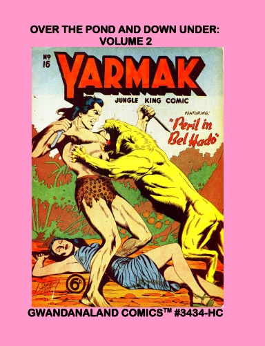 Over The Pond And Down Under: Volume 2 (HC)