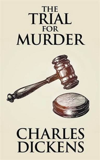 The Trial for Murder Illustrated