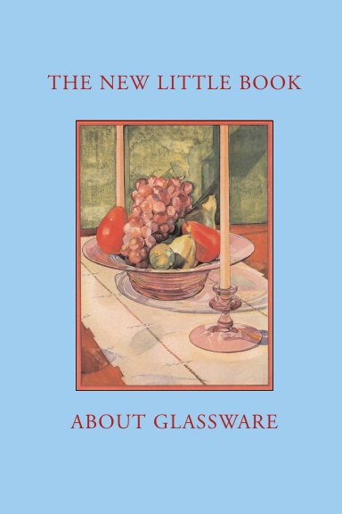 The New Little Book About Glassware