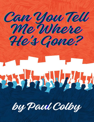 Can You Tell Me Where He's Gone?