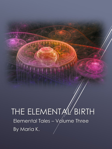 The Elemental Birth