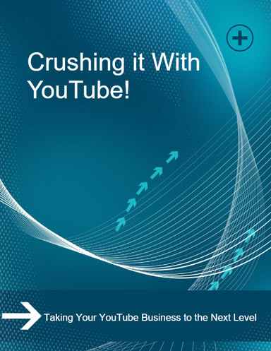 Crush it with youtube