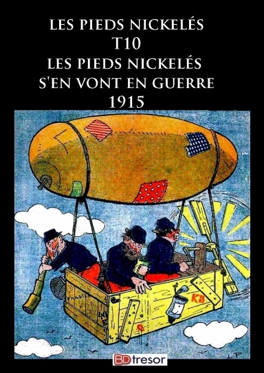 Les Pieds Nickelés T10 Les Pieds Nickelés s'en vont en guerre 1915