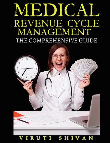 Medical Revenue Cycle Management - The Comprehensive Guide