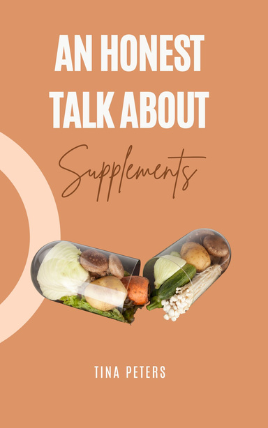 An Honest Talk About Supplements