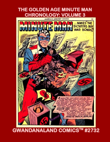 The Golden Age Minute Man Chronology: Volume 3