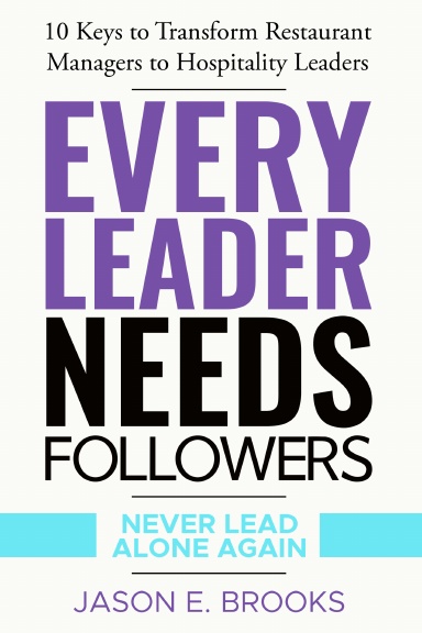 Every Leader Needs Followers Paperback