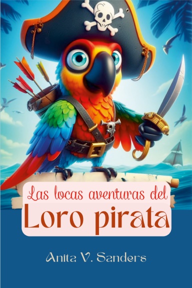 Las locas aventuras del loro pirata