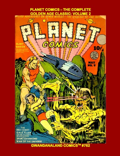 Planet Comics - The Complete Golden Age Classic: Volume 2