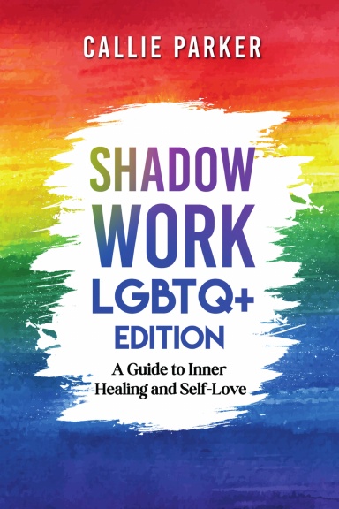 Shadow Work: LGBTQ+ Edition
