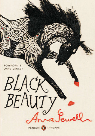 BLACK BEAUTY by Anna Sewell.