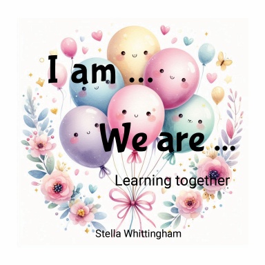 I am ...We are