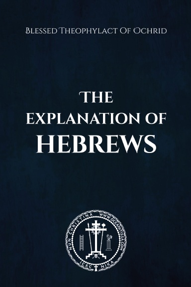 The Explanation of Hebrews