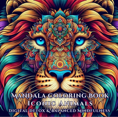 Iconic Animals Mandala Coloring Book for Digital Detox and Balanced Mindfulness