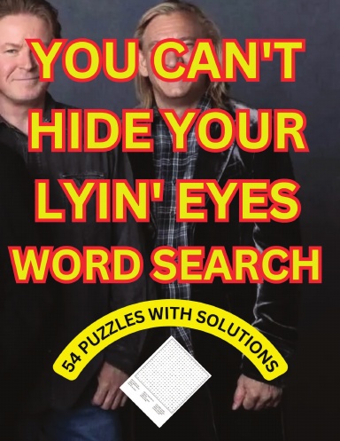 YOU CAN'T HIDE YOUR LYIN' EYES WORD SEARCH