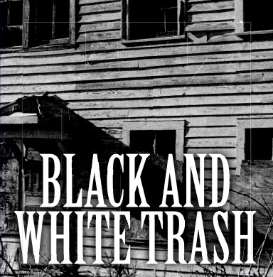 Black and White Trash