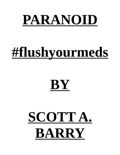PARANOID #flushyourmeds