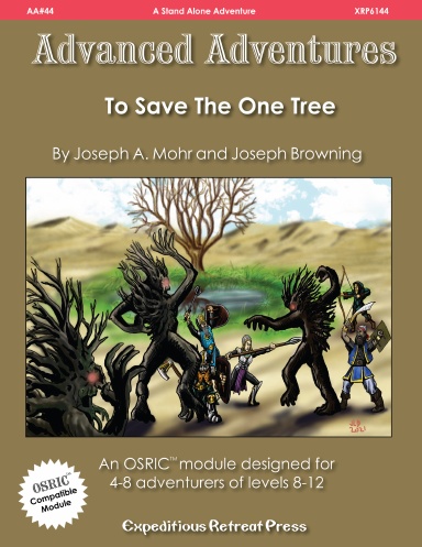 Advanced Adventures 44: To Save The One Tree