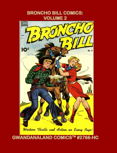 Broncho Bill Comics: Volume 2 (HC)