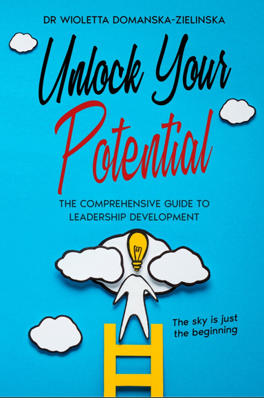 Unlock Your Potential: The Comprehensive Guide to Leadership Development