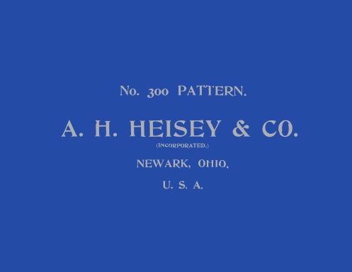 Heisey No. 300 Pattern Catalogue circa 1899