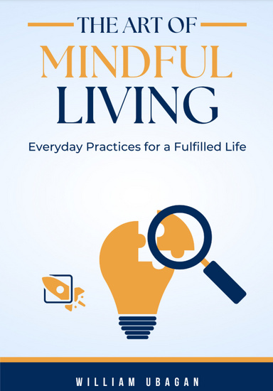 The Art of Mindful Living