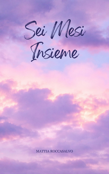 Sei mesi insieme