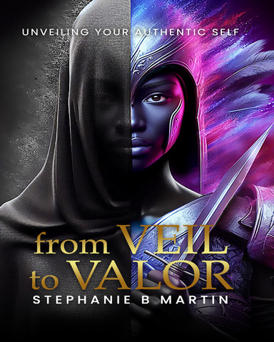 From Veil to Valor