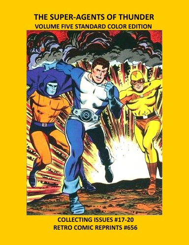 THE SUPER-AGENTS OF THUNDER VOLUME FIVE STANDARD COLOR EDITION