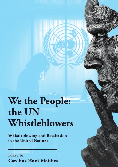 We the People:  The United Nations Whistleblowers