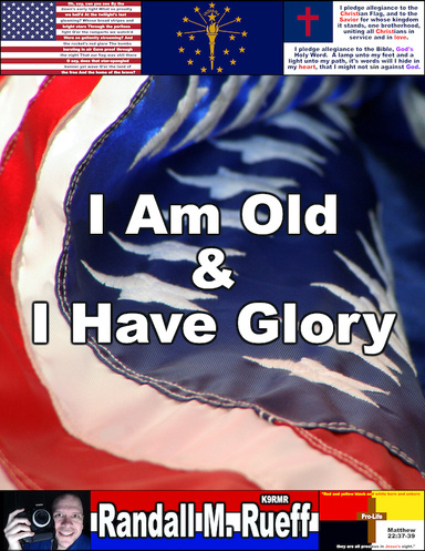 I Am Old & I Have Glory (Preview)