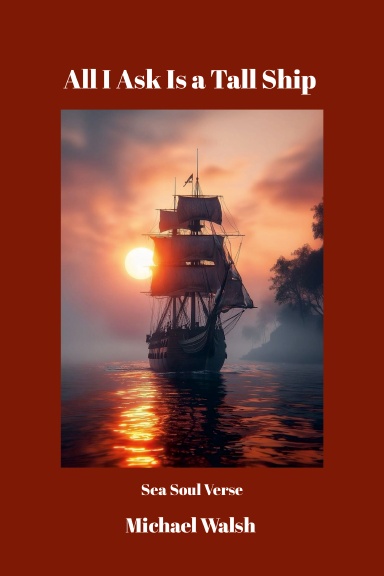 All I Ask Is a Tall Ship