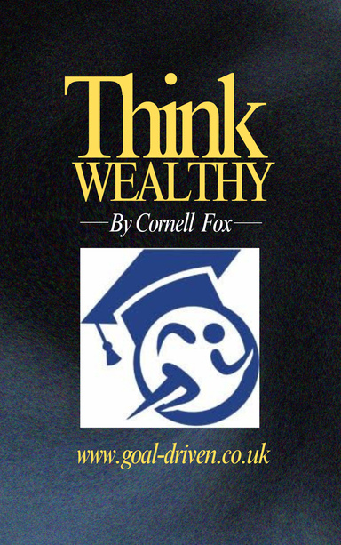 THINK  WEALTHY!