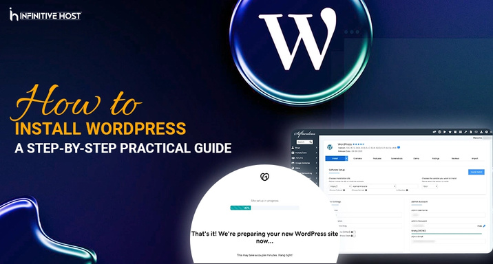 How to Install WordPress: A Step-by-Step Practical Guide